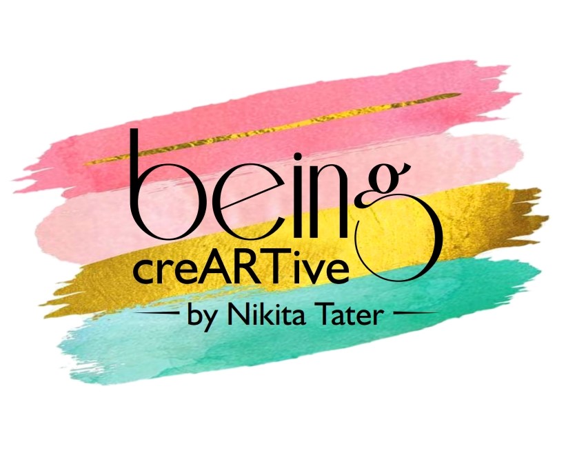 Being creARTive by Nikita Tater